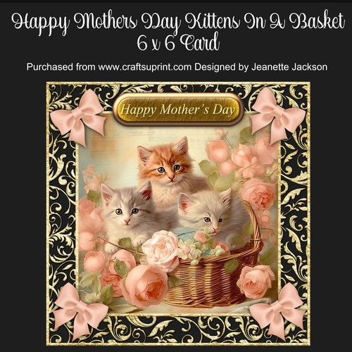 Happy Mothers Day Kittens In A Basket 6 x 6 Card - CUP1282466_2474 ...