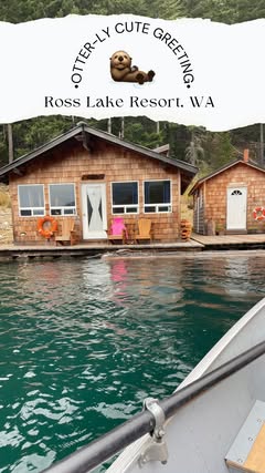 Floating cabins and otters??? Yes, please! 🦦

Ross Lake Resort sits right on the lake—you can hike-in (4 miles out-and-back), backpack, or arrive by boat/ferry.

⛰️ Open mid-June thru October, it’s tough to snag a reservation, but worth every effort