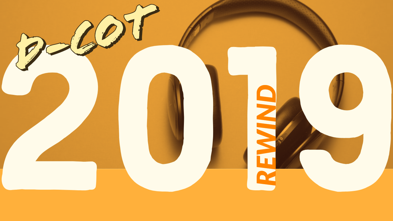 DCOT 2019 Rewind DCOT