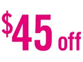 $45 Off on Your Orders Over $150