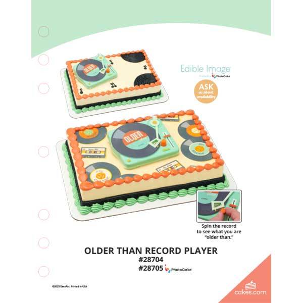 Older Than Record Player The Magic of Cakes® Page