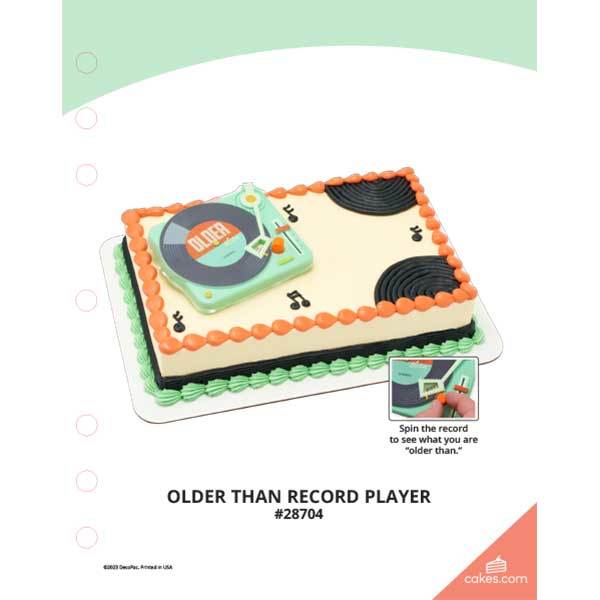 Older Than Record Player The Magic of Cakes® Page