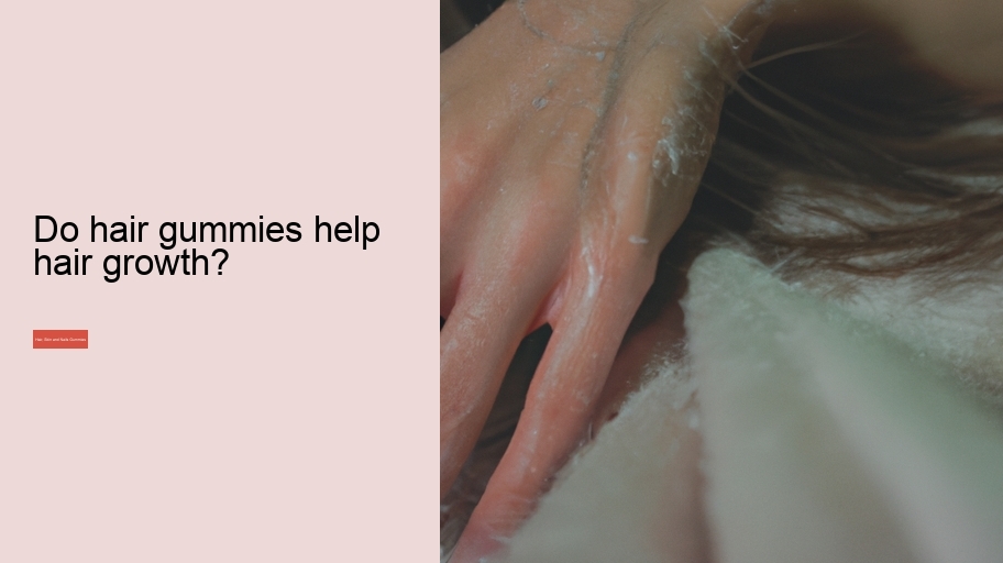 Do hair gummies help hair growth?