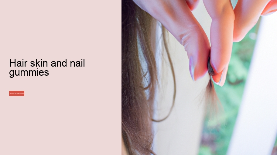 hair skin and nail gummies