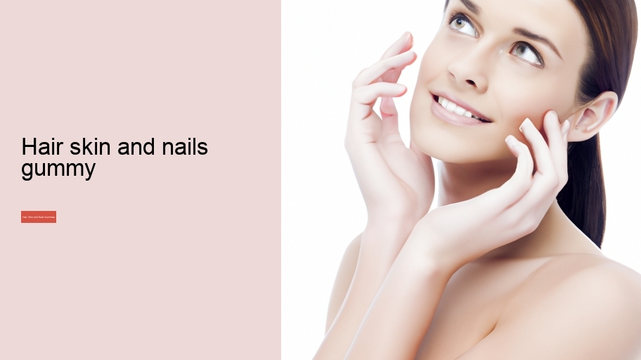 hair skin and nails gummy