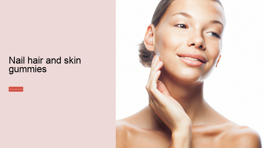 nail hair and skin gummies