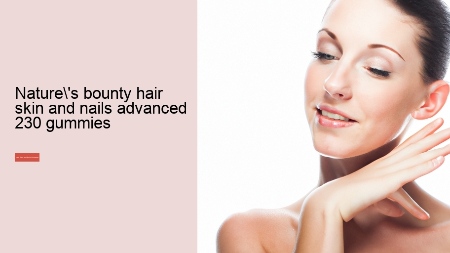 nature's bounty hair skin and nails advanced 230 gummies