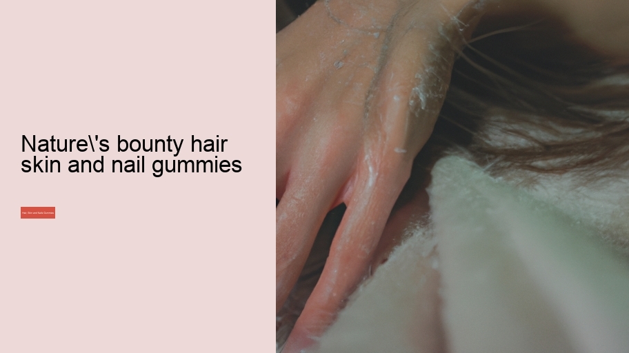 nature's bounty hair skin and nail gummies
