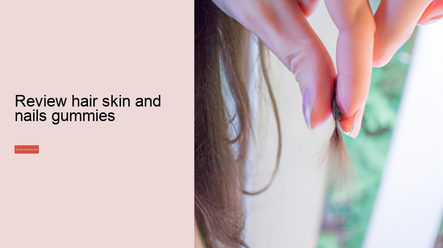review hair skin and nails gummies