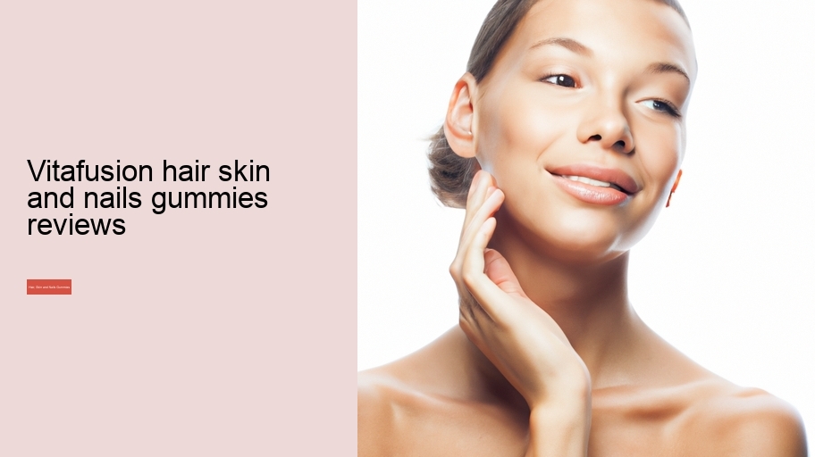 vitafusion hair skin and nails gummies reviews