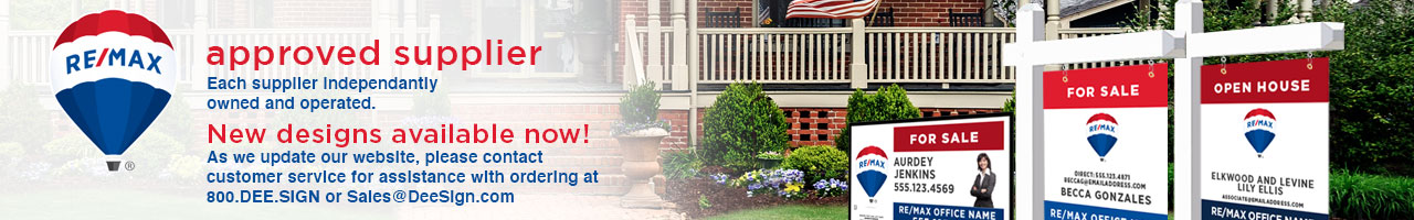 REMAX Signs - Open House Signs - Name Riders - Feather Flags | Dee Sign®