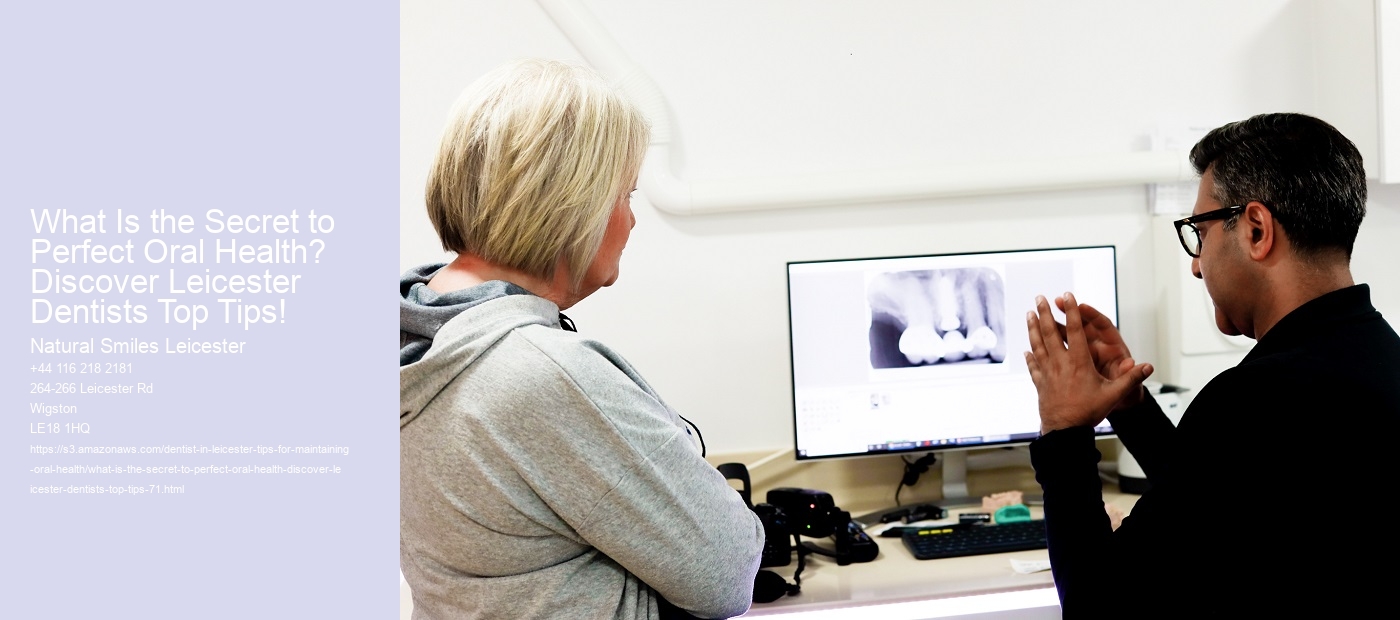 What Is the Secret to Perfect Oral Health? Discover Leicester Dentists Top Tips!