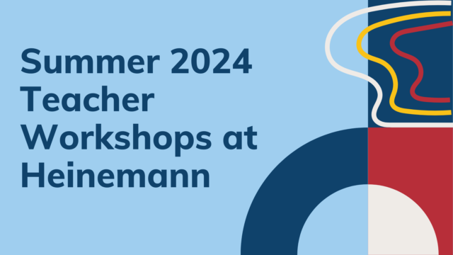 Summer 2024 Teacher Workshops 