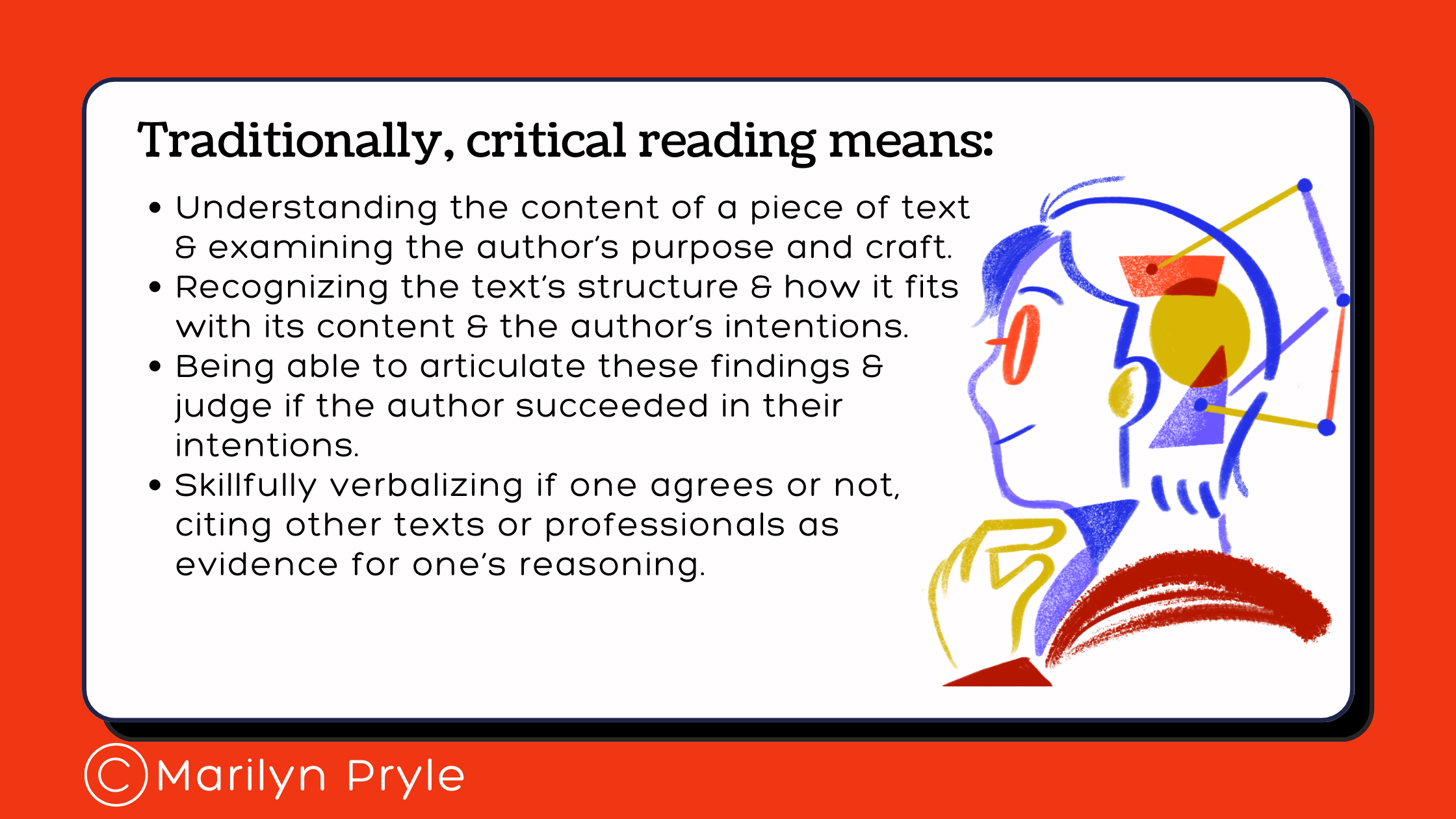 Traditionally, critical reading means...