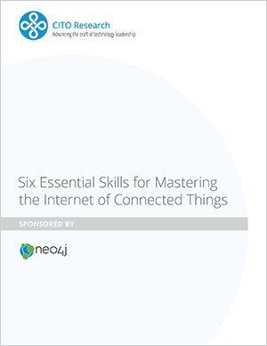 Download the Six Essential Skills for Mastering the Internet of Connected Things
