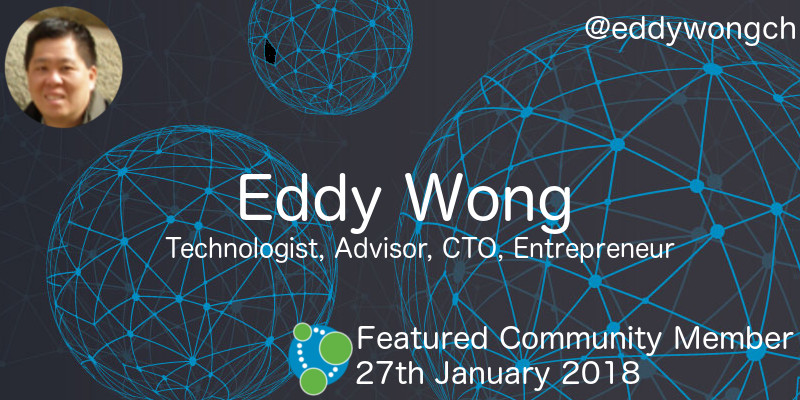 Eddy Wong - This Week’s Featured Community Member