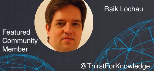 Raik Lochau - This Week’s Featured Community Member