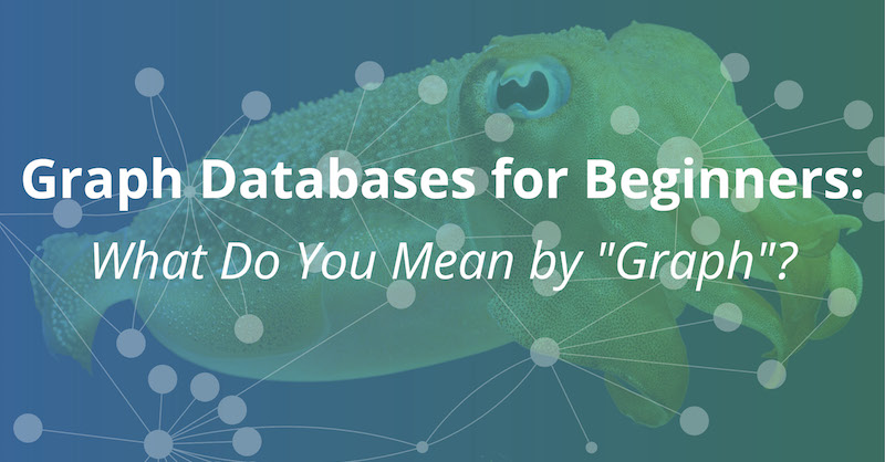 Learn the definition of a graph (vs. a chart), including nodes, relationships, graph theory and more