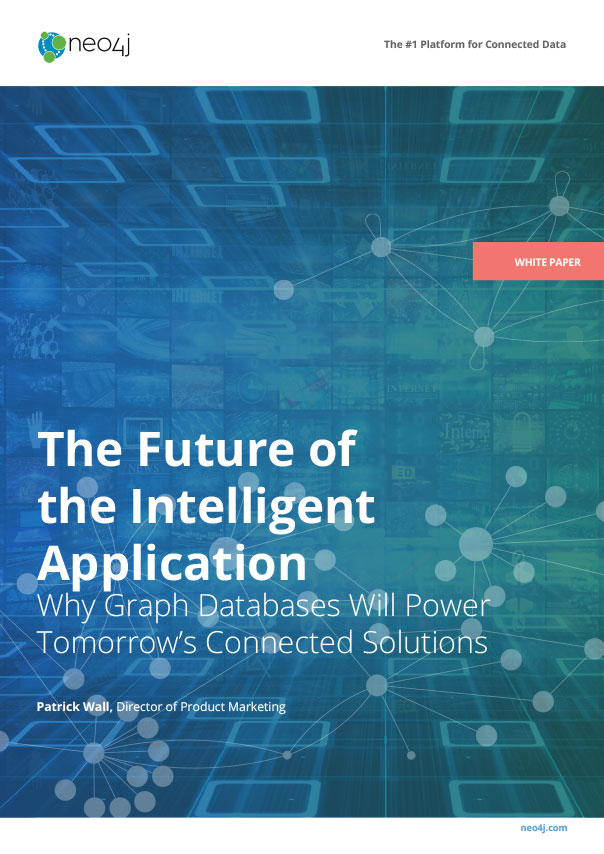 Neo4j White Paper: The Future of the Intelligent Application