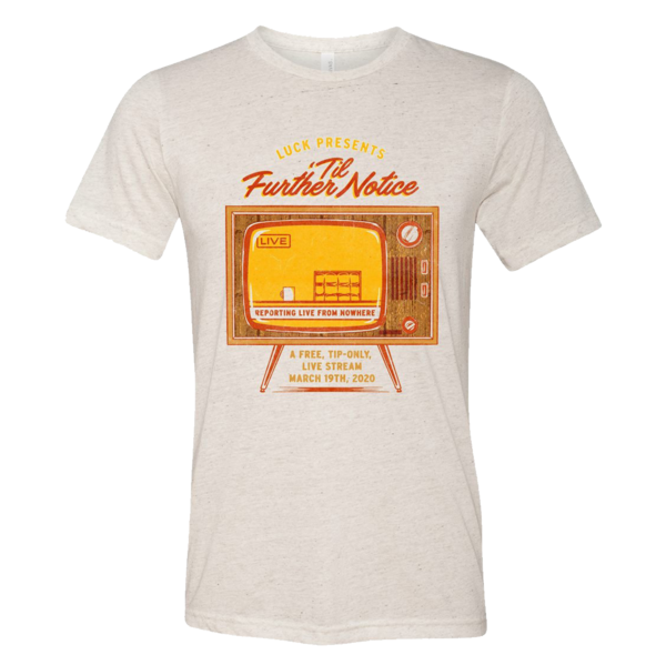 'Til Further Notice T-Shirt thumb