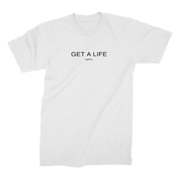 Get A Life Tee thumb