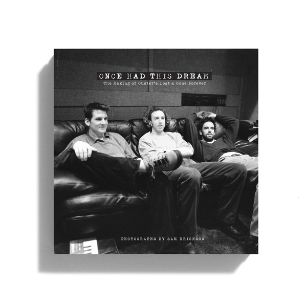 Once Had This Dream: The Making of Guster's Lost & Gone Forever Book thumb