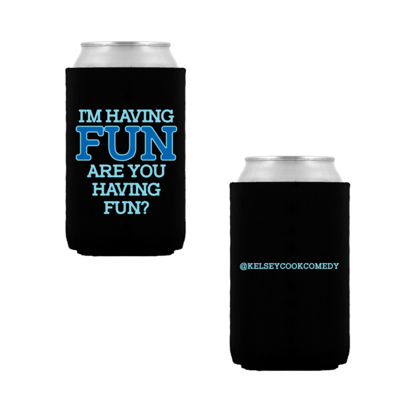 Having Fun Drink Koozie thumb