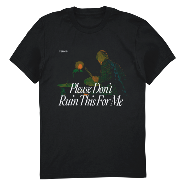 Please Don't Ruin This For Me Tee  thumb