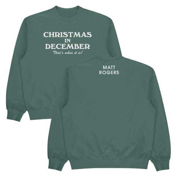 That's When It Is Crewneck Sweatshirt - Green thumb