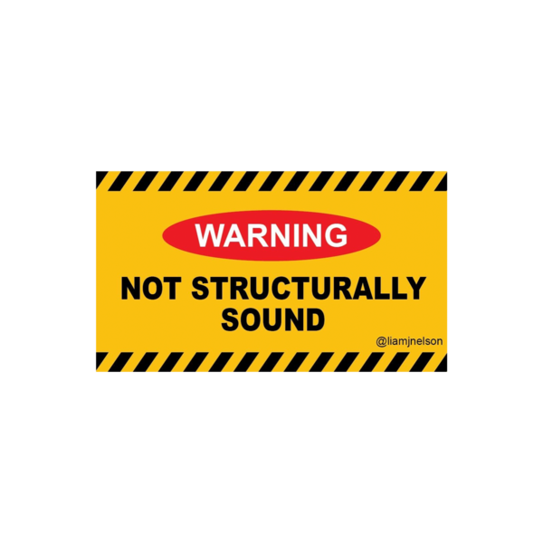[PRE-ORDER] Not Structurally Sound Sticker (Ships week of Jul. 10th, 2026) thumb