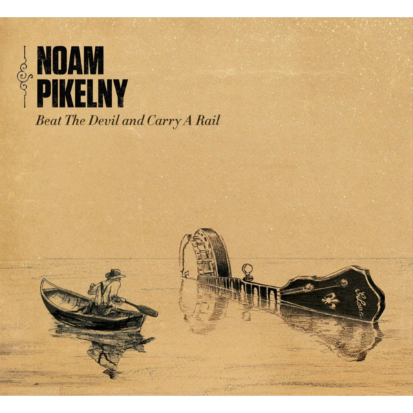 Noam Pikelny Beat The Devil and Carry A Rail CD thumb