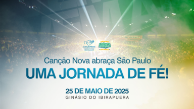 CANÇÃO NOVA ABRAÇA SÃO PAULO