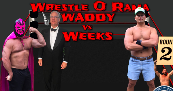 Wrestle O Rama - Waddy vs Weeks