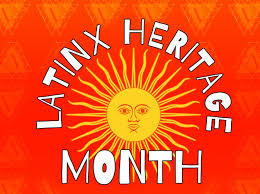 Observance of LatinX Heritage Month
