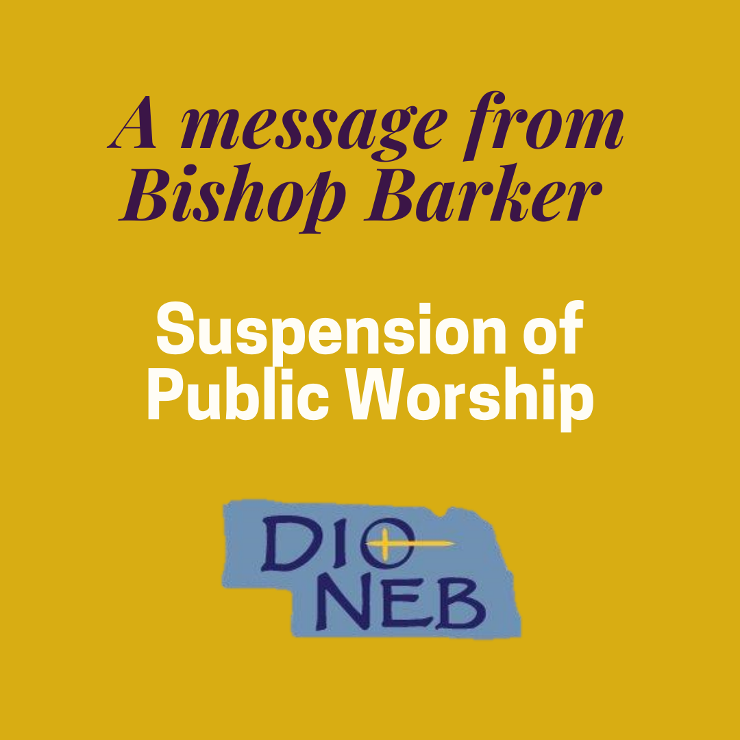 Episcopal Diocese of Nebraska Suspends Public Worship 