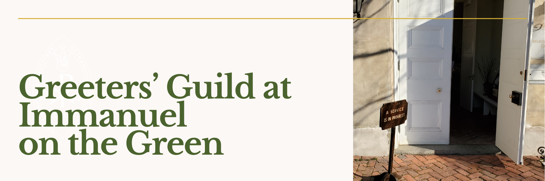 Header image titled 'Greeters' Guild at Immanuel on the Green' and featuring a photograph of an open church door with a 'service in progress' sign