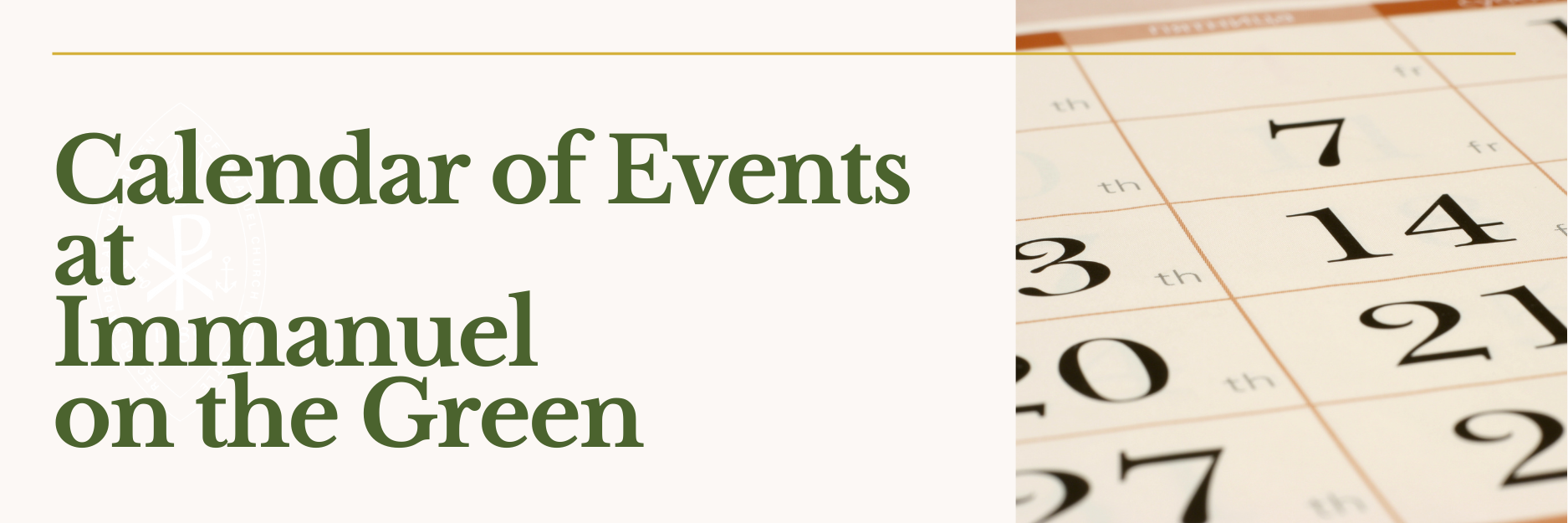 Header image titled 'Calendar of Events at Immanuel on the Green' and featuring a photograph of close up of a monthly calendar spread'