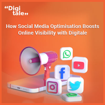 How Social Media Optimisation Boosts Online Visibility with Digitale