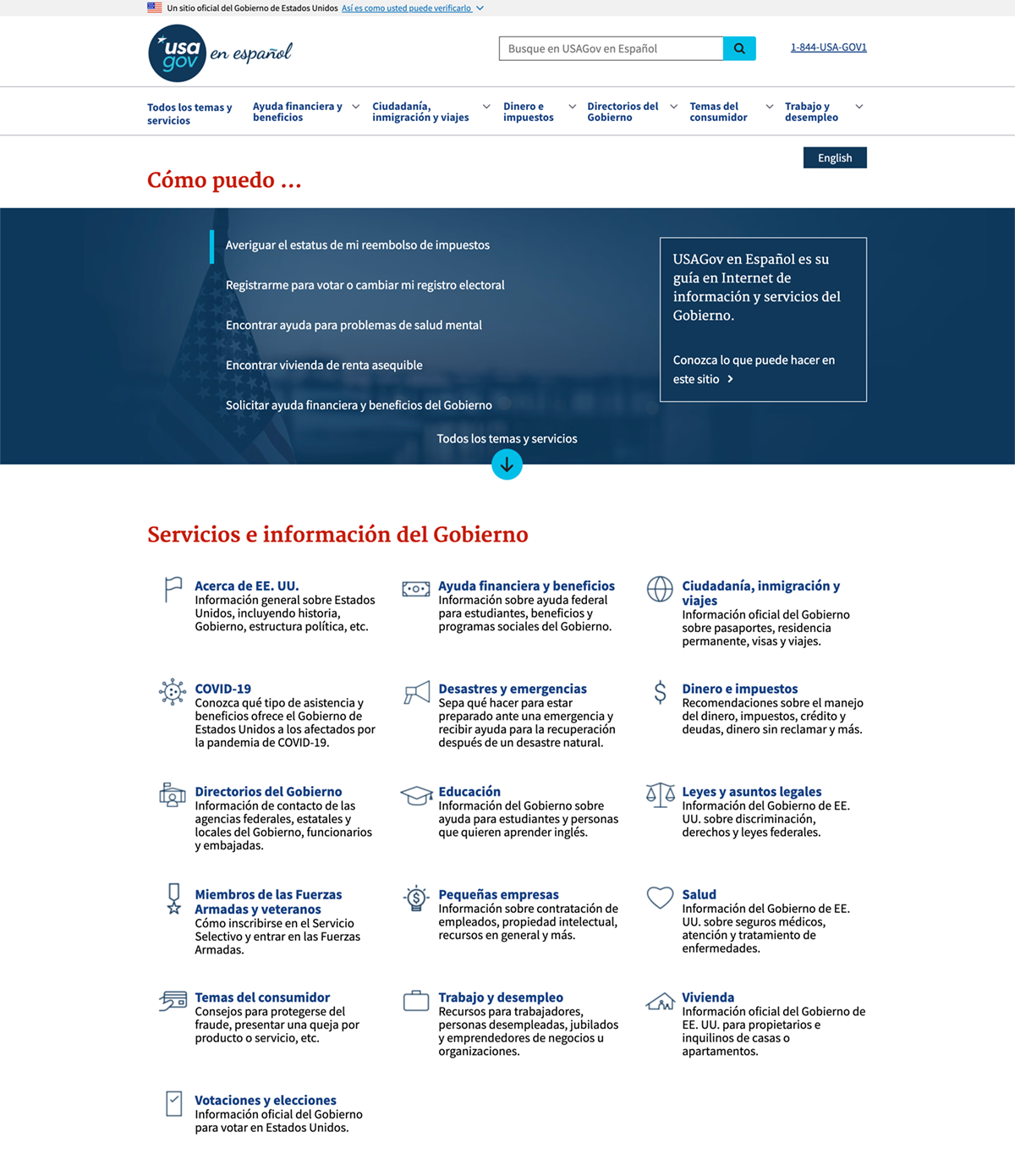The gobiernousa.gov homepage has links to services and resources written in Spanish. The top portion of the page has more information on things like how to check the status of your tax return and register to vote. The bottom section of the site has links to different categories you can browse through like information on housing, COVID-19, and disability services.