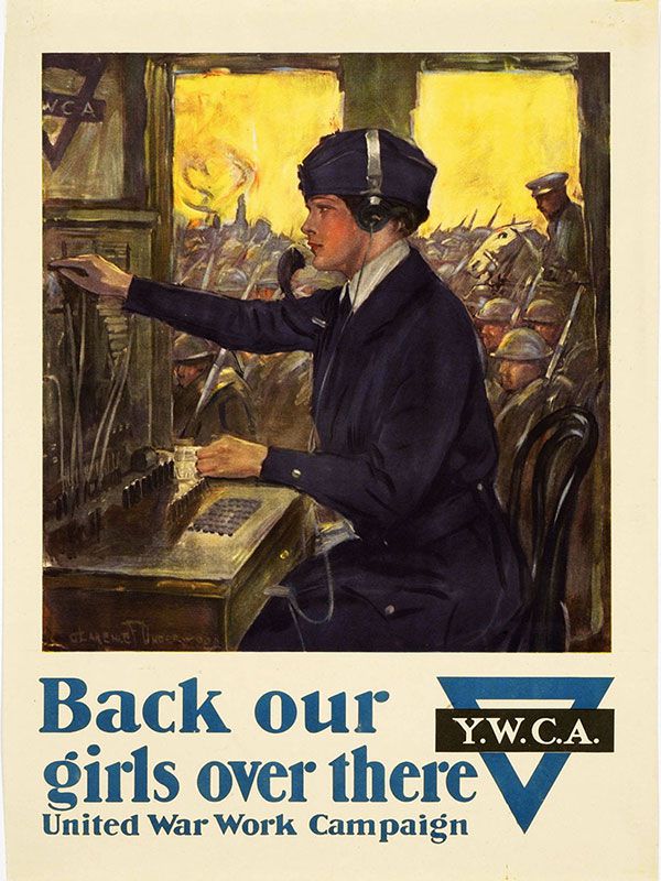 A World War I poster shows an illustration of a woman working at a switchboard with the the text, Back our girls over there below her. The YMCA logo is on the right, and the text, United War Work Campaign, is along the bottom.