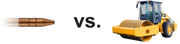 Bullet vs steamroller