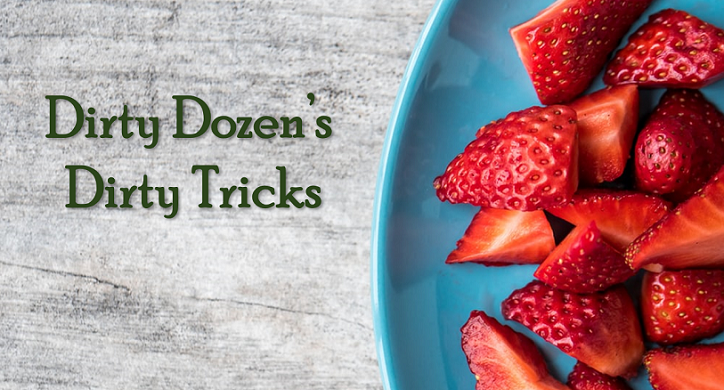 Dirty Tactics from EWG’s Dirty Dozen