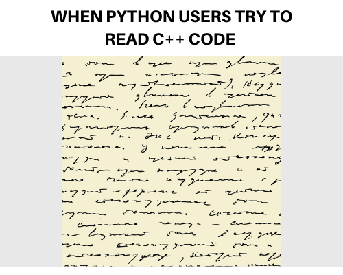 WHEN%20PYTHON%20USERS%20TRY%20TO%20READ%20C%20%20%20CODE