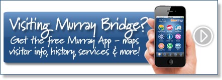 Visiting Murray Bridge? Get the free Murray River App