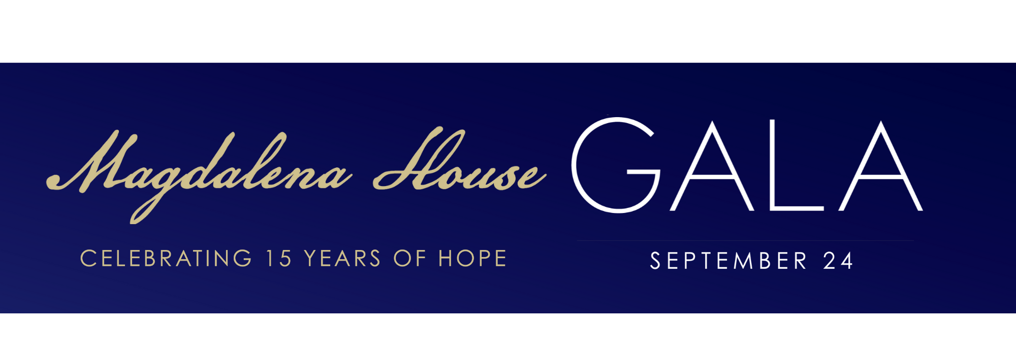 Magdalena House Gala Celebrating 15 Years of Hope DonationMatch