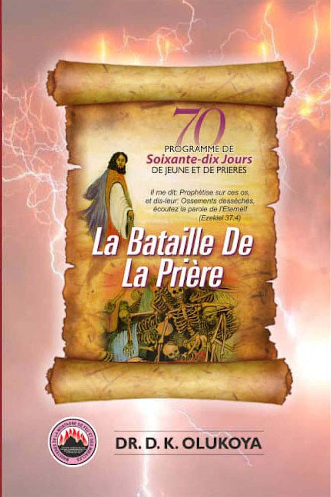 70 Jours Programme de Jeune et de Prieres 2020: La bataille de la prière