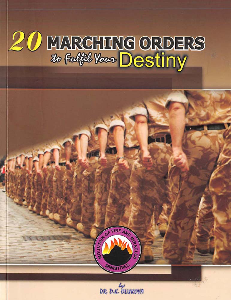 20 Marching Orders to fulfill your Destiny