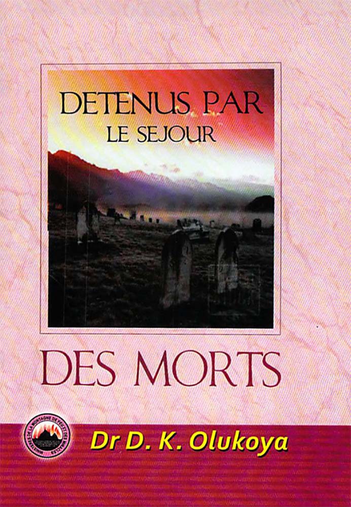 Detenus Par Le Sejour Des Morts (French Edition)
