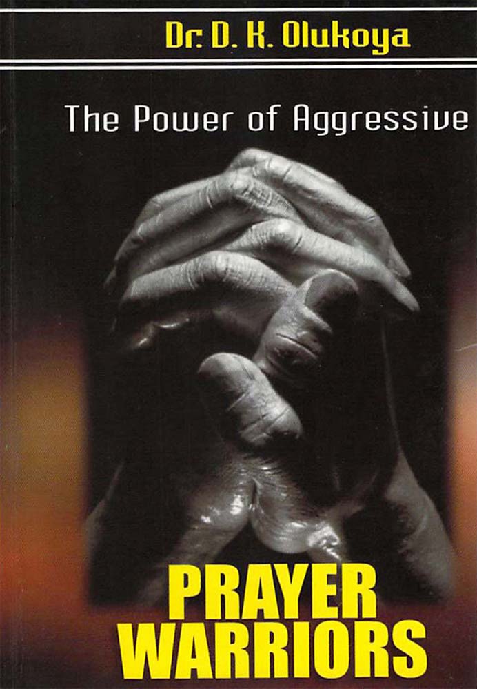 The Power of Agressive Prayer Warriors