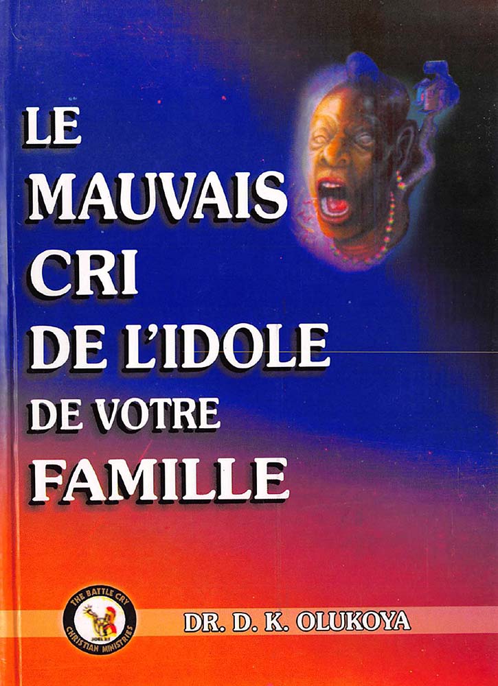 Le Mauvais cri de L'idole de Votre Famille (French Edition)
